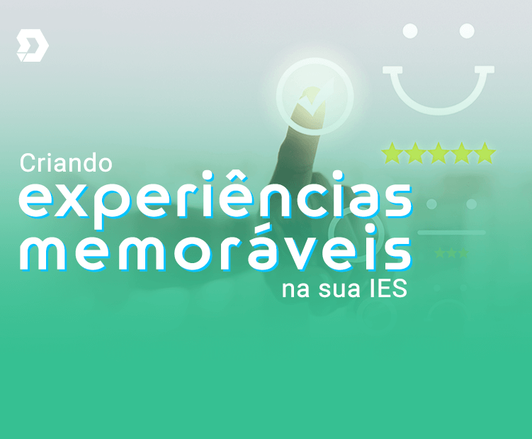 Criando-experiencias-memoraveis-na-sua-IES