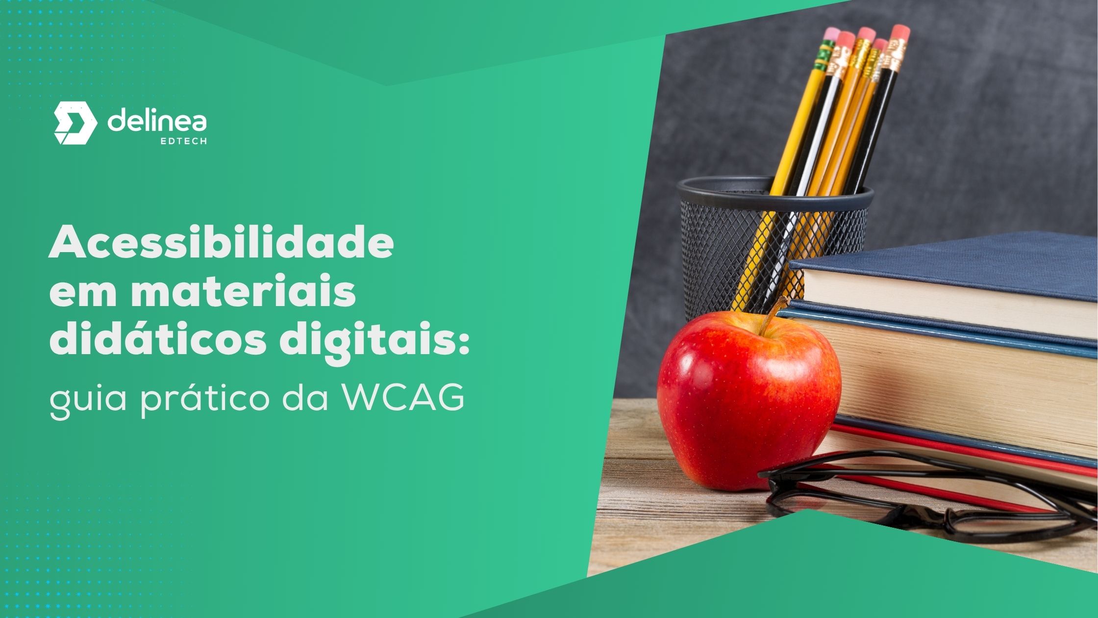 Acessibilidade em materiais didáticos digitais | WCAG