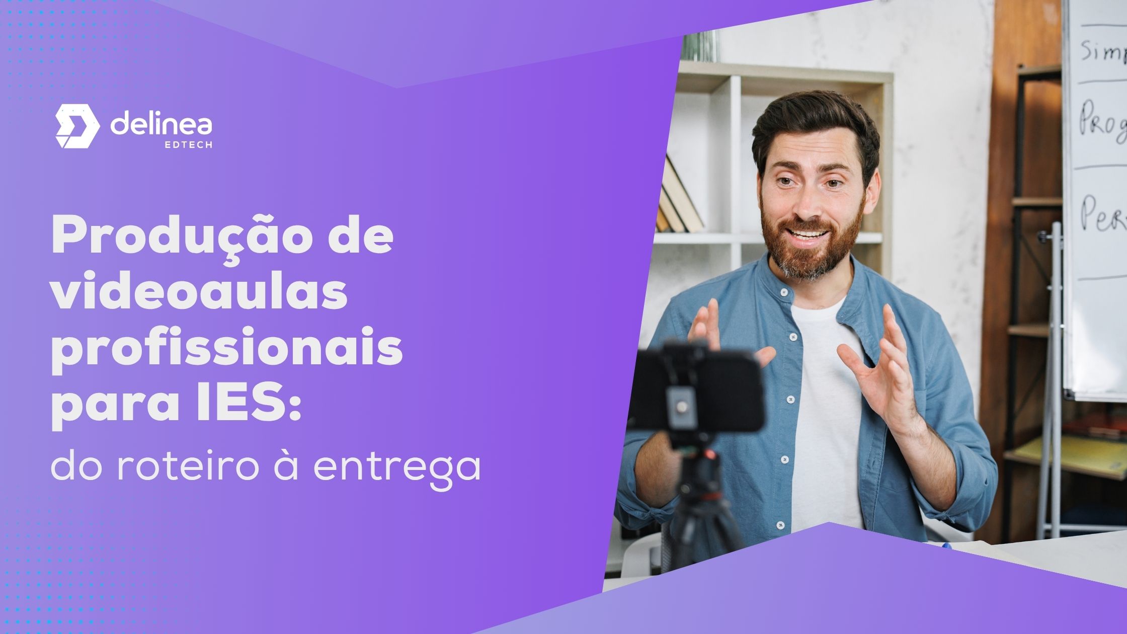 Produção de videoaulas profissionais para IES